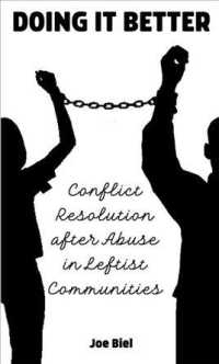 Doing It Better : Conflict Resolution and Accountability after Abuse in Leftist Communities （SEW PMPLT）