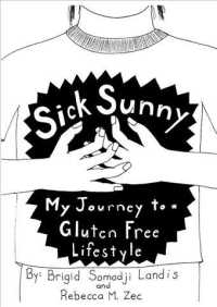 Sick Sunny : My Journey to a Gluten Free Lifestyle （SEW PMPLT）