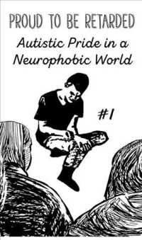 Autistic Pride in a Neurophobic World (Proud to Be Retarded) （SEW PMPLT）