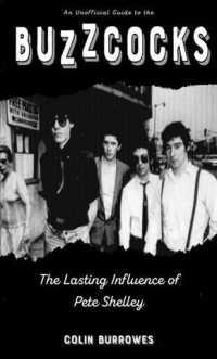 Buzzcocks : The Lasting Influence of Pete Shelley (Punx) （SEW PMPLT）