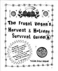 The Frugal Vegan's Harvest & Holiday Survival Guide (Vegan Cooking) （SEW PMPLT）
