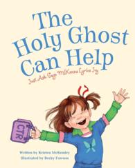 The Holy Ghost Can Help : Just Ask Mckenna Lyrica Joy