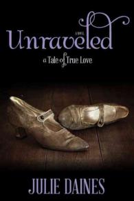 Unraveled : A Tale of True Love