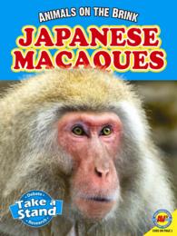 Japanese Macaques (Animals on the Brink: Av2 Media Enhanced Books)