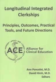 Longitudinal Integrated Clerkships : Principles, Outcomes, Practical Tools, and Future Directions