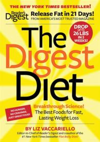 The Digest Diet : The Best Foods for Fast, Lasting Weight Loss （1ST）