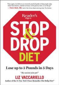 Stop & Drop Diet : Lose Up to 5 Lbs in 5 Days （1ST）