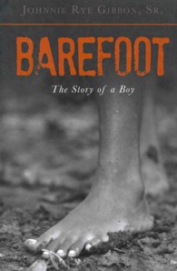 Barefoot : The Story of a Boy