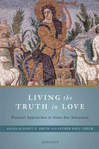 Living the Truth in Love : Pastoral Approaches to Same Sex Attraction