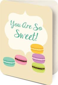 You Are So Sweet Artisan Notecards （NCR）