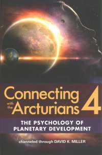 The Psychology of Planetary Development (Connecting with the Arcturians)