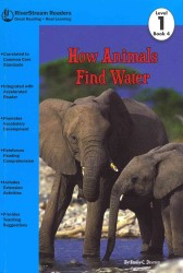 How Animals Find Water (Riverstream Readers, Level 1)