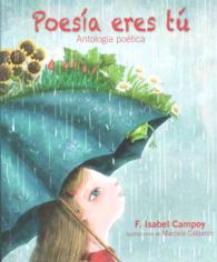 Poesa eres tu/ Poetry is You : Anthologia Poetica