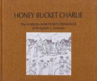 Honey Bucket Charlie