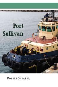 Port Sullivan : An Unforgettable Blend of the Sacred and Profane