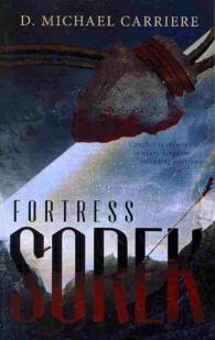 Fortress Sorek : Conflict Is Inevitable in Every Kingdom.... Including Your Own.