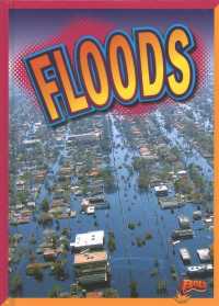 Floods (Natural Disasters) （Library Binding）
