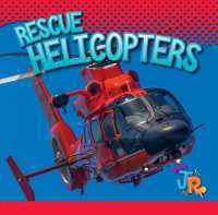 Rescue Helicopters (Emergency Vehicles) （Library Binding）