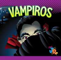 Vampiros (Un Poco Escalofriante) （Library Binding）