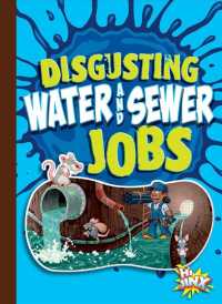 Disgusting Water and Sewer Jobs (Awesome, Disgusting Careers) （Library Binding）