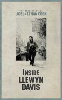 Inside Llewyn Davis : The Screenplay （1ST）