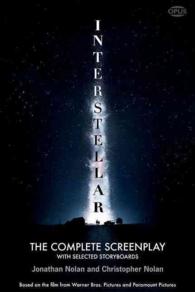 Interstellar : The Complete Screenplay with Selected Storyboards (Opus Screenplay Series)