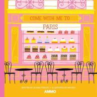 Come with Me to Paris (City Series)