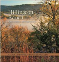 Hillingdon Ranch : Four Seasons, Six Generations (Conservation Leadership)