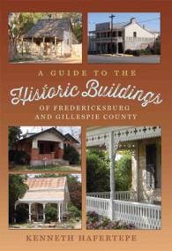 A Guide to the Historic Buildings of Fredericksburg and Gillespie County