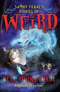 Hell Hound Curse (Sammy Feral's Diaries of Weird) （Reprint）