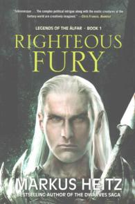 Righteous Fury (The Legends of the Alfar) （Reprint）