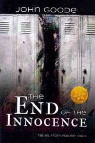 End of the Innocence : Library Edition (Tales from Foster High)