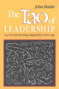 The Tao of Leadership : Lao Tzu's Tao Te Ching Adapted for a New Age （2 Reprint）