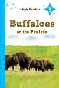 Buffaloes on the Prairie (Magic Readers, Level 3)