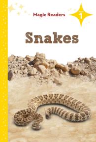 Snakes (Magic Readers, Level 1)