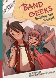 Snaring the Trumpet (Band Geeks)
