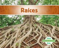 Races/ Roots (Anatoma de una planta/ Plant Anatomy)