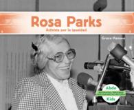 Rosa Parks : Activista por la igualdad / Activist for Equality (Biografas: Personas que han hecho historia / History Maker Biographies)