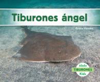 Tiburones ngel/ Angel Sharks (Tiburones/ Sharks)