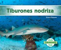 Tiburones nodriza / Nurse Sharks (Tiburones/ Sharks)