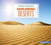 Exploring Deserts (The Story of Exploration)