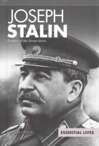 Joseph Stalin : Dictator of the Soviet Union (Essential Lives)