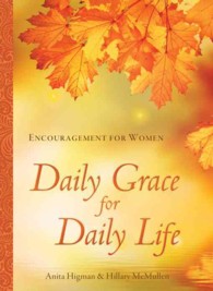 Daily Grace for Daily Life : Encouragement for Women