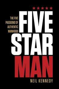Fivestarman : The Five Passions of Authentic Manhood