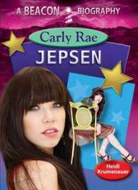 Carly Rae Jepsen (Beacon Biography)