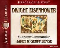 Dwight D Eisenhower : Supreme Commander (Heroes of History)