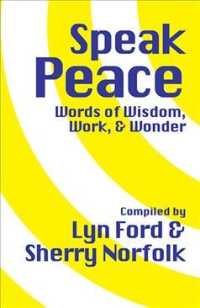 Speak Peace : Words of Wisdom, Work, and Wonder