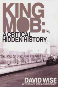 King Mob : A Critical Hidden History