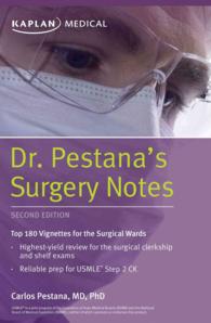 Dr. Pestana's Surgery Notes : Top 180 Vignettes for the Surgical Wards (Kaplan Medical) （2ND）