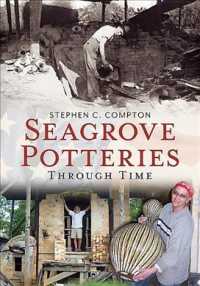 Seagrove Potteries through Time (America through Time)